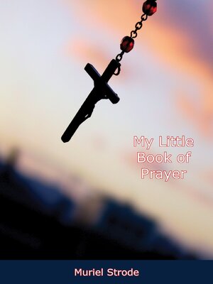 cover image of My Little Book of Prayer